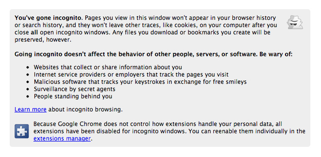 Use Incognito Mode for no-trace browsing.